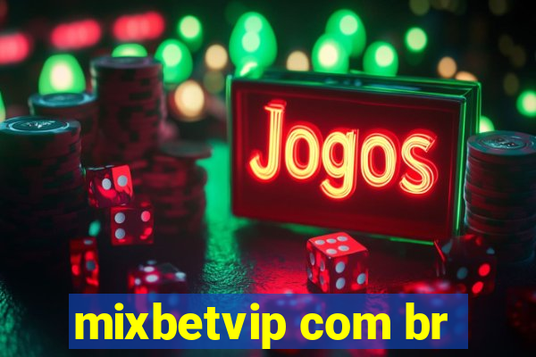 mixbetvip com br